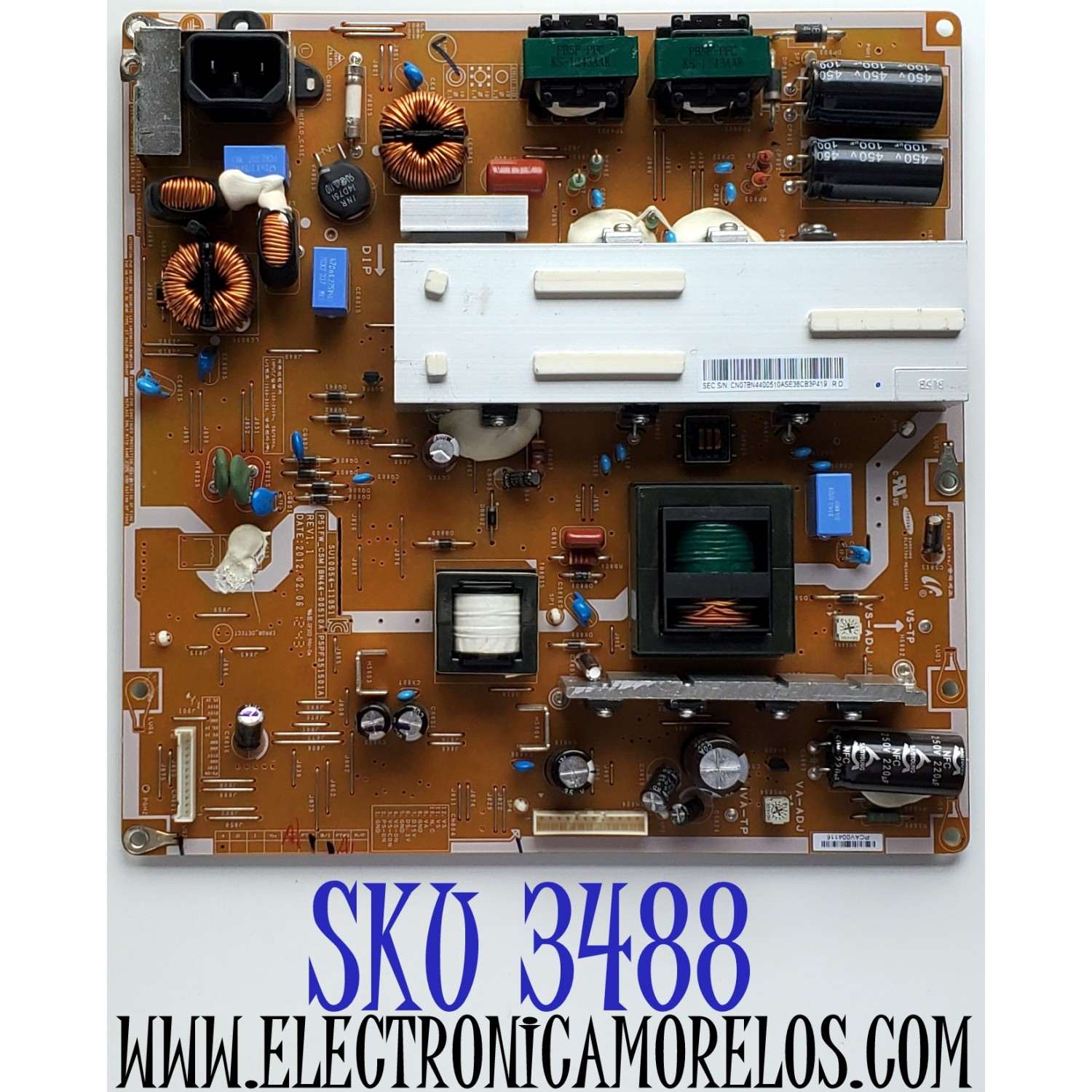 FUENTE DE PODER PARA TV SAMSUNG / NUMERO DE PARTE BN4400510A / SU10054-11051 / P51FW_CSM / BN44-00510A / PSPF351501A / SUSTITUTA BN4400510B / BN44-00510B / MODELOS PN51E6500 / PN51E535A3FXZA TS02 / PN51E530A3FXZA SS01 / PN51E530A3FXZA TS02 / PN51F4500