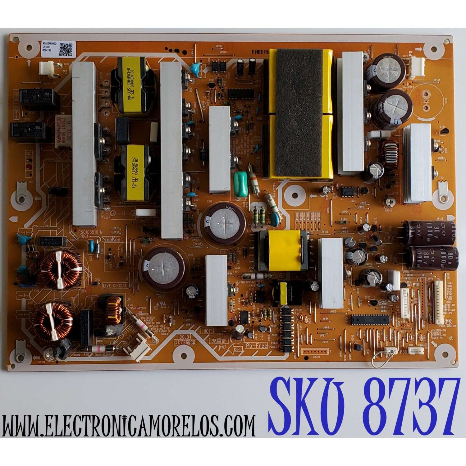 FUENTE DE PODER PARA TV PANASONIC / NUMERO DE PARTE N0AE6KK00001 / PSC10351H M / PKG1 / NOAE6KK00001 / TXN/P1PKUUS / PANEL MC106FU1411 / MODELOS TC-P42S30 / TC-P42ST30