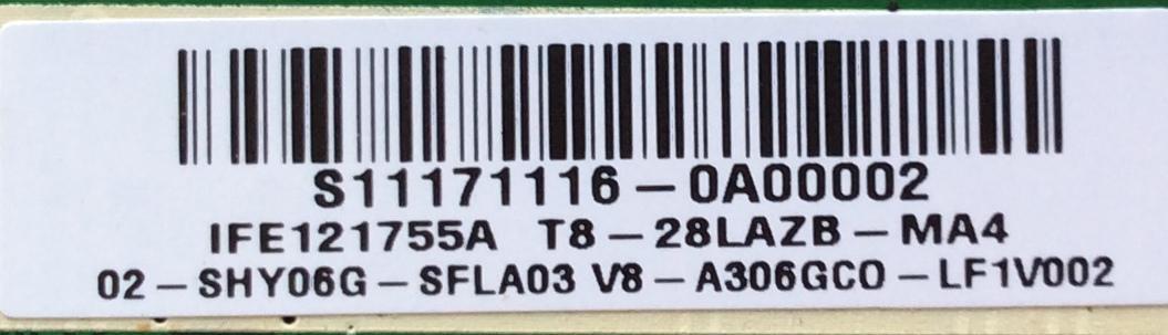 MAIN / TCL S11171116 / IFFE121755A / T8-28LAZB-MA4 / 02-SHY06G-SFLA03 / V8-A306GC0-LF1V002 / 40-DB37C3-SHXX3Q	 - Imagen 2