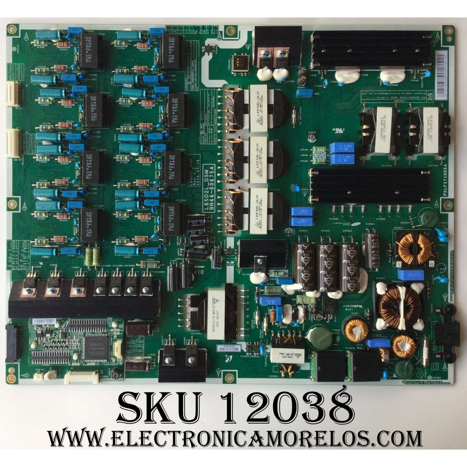FUENTE DE PODER ORIGINAL PARA TV SAMSUNG / NUMERO DE PARTE BN44-00675A / PSLF371D05A / L65D2L_DSM / BN4400675A / PANEL CY-KF550FSLV2H-FW03 / DISPLAY LSF550FJ02-A01 / MODELO UN55F9000AFXZA