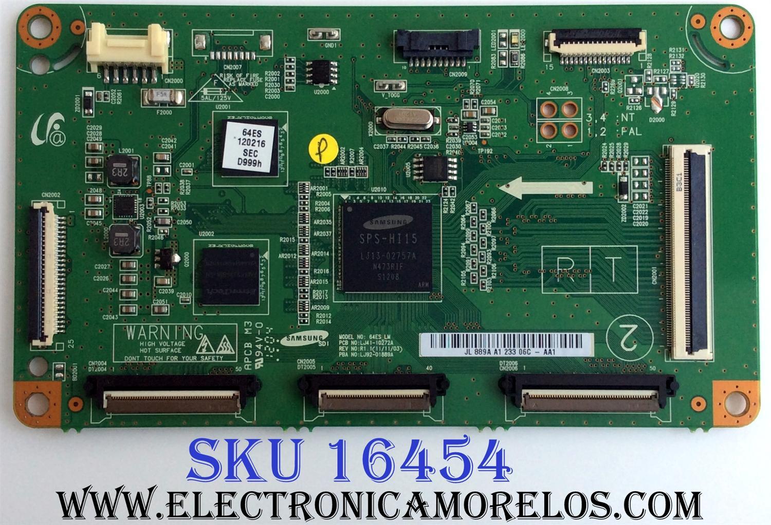 MAIN LOGICA / SAMSUNG BN96-22025A / LJ92-01889A / LJ41-10272A / 889A A1 / PANEL S64FH-YD01 / S64FH-YB01 / S64FH-TB01 / MODELOS PN64E550D1FXZA TW02 / PN64E8000GFXZA TW02 