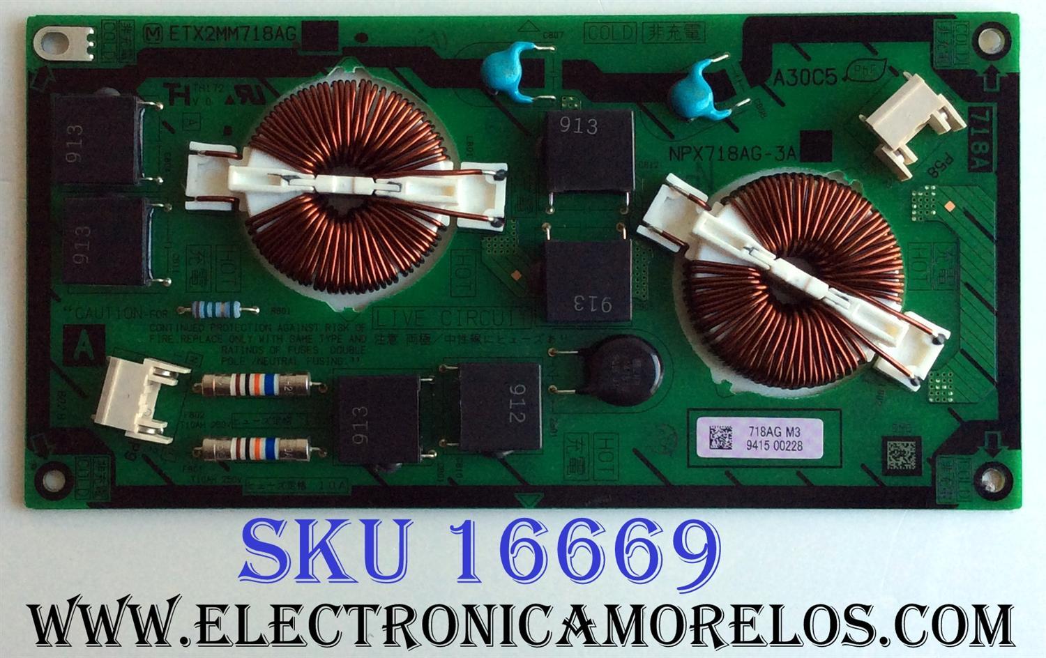  FUENTE FILTRO AC.  / ETX2MM718AG-3A / NPX718AG-3A / PANEL MC137F21Z12 / MODELOS TC-P54Z1 / TC-P54Z1M / TC-P54Z1M YQ9260283