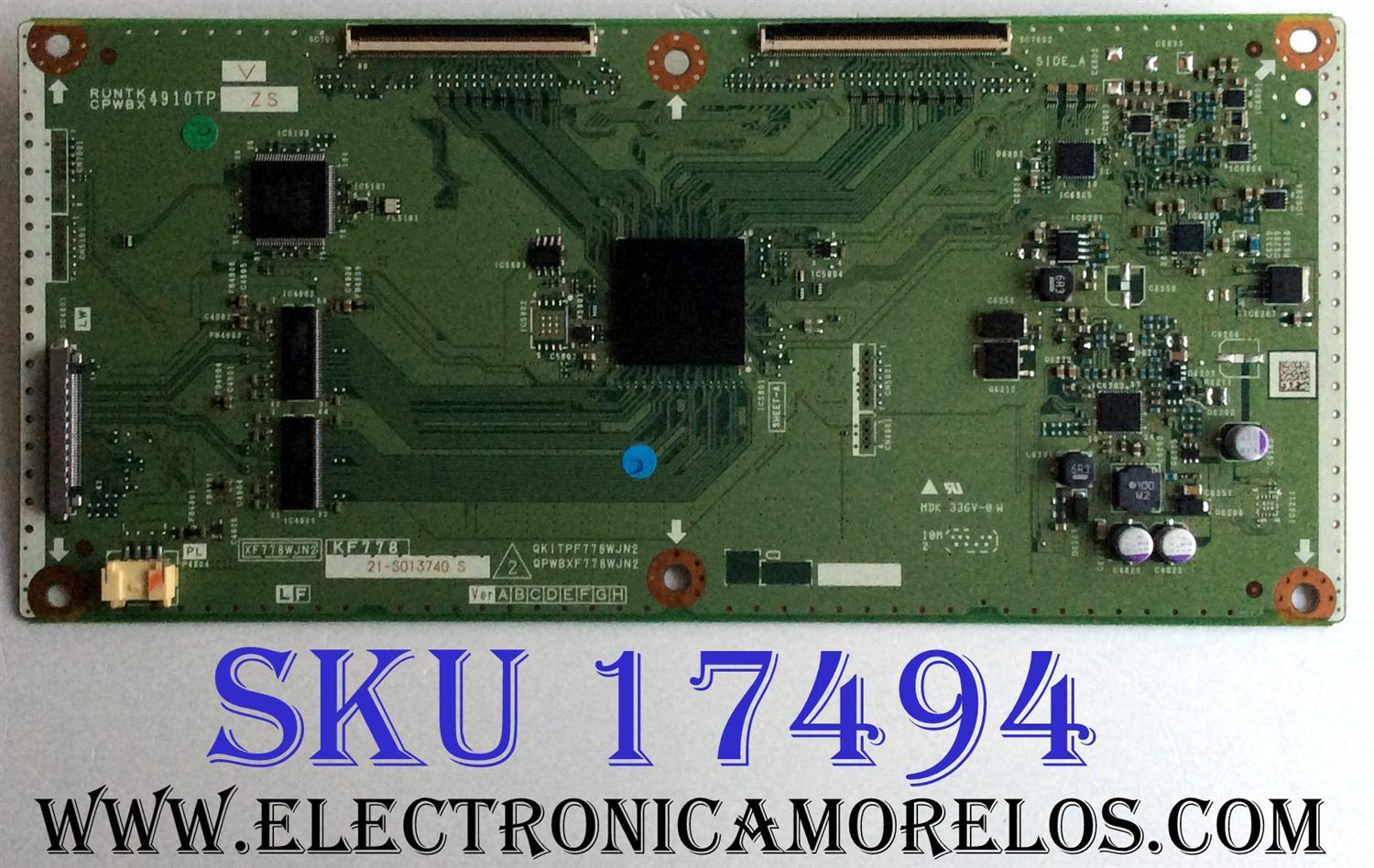 T-CON / SHARP RUNTK4910TPZS / CPWBX4910TPZS / KF778 / XF778WJN2 / QKITPF778YJN2 / QPWBXF778WJN2 / PARTE SUSTITUTA RUNTK4910TPZS / PANEL LK400D3GW80R / MODELO LC-40LE830U