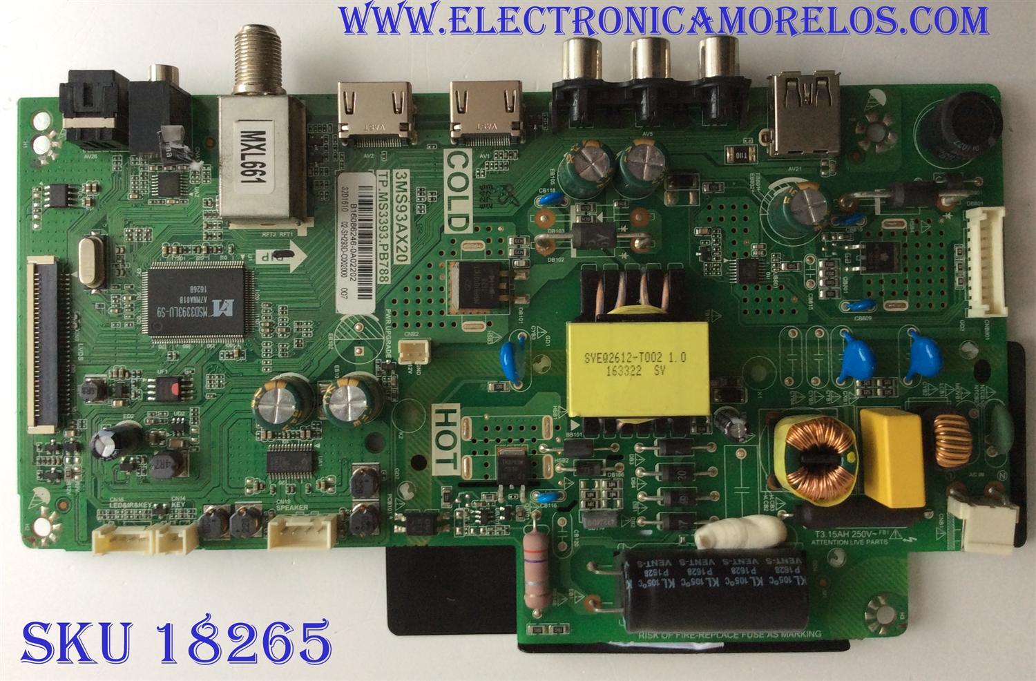 MAIN / FUENTE ( COMBO ) / INSIGNIA B16086246 / 3MS93AX20 / TP.MS3393.PB788 / 32D1610 / 02-SH293D-C002000 / MODELO NS-32D311NA17 / PANEL LVW320CSDX E20 V3	