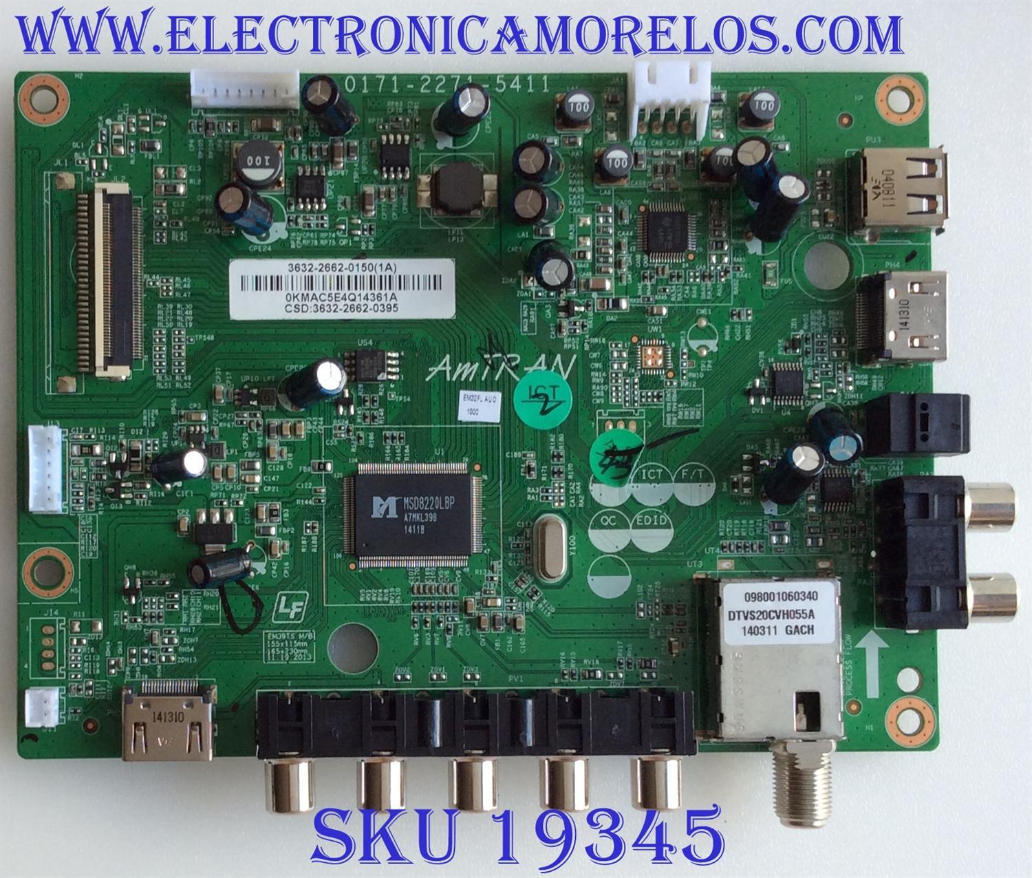 MAIN / VIZIO / 3632-2662-0395 / 0171-2271-5411 / 3632-2662-0150 / 3632-2662-0395 / PANEL T320HVN01 -2 / MODELOS EM32FL / D32F -E1