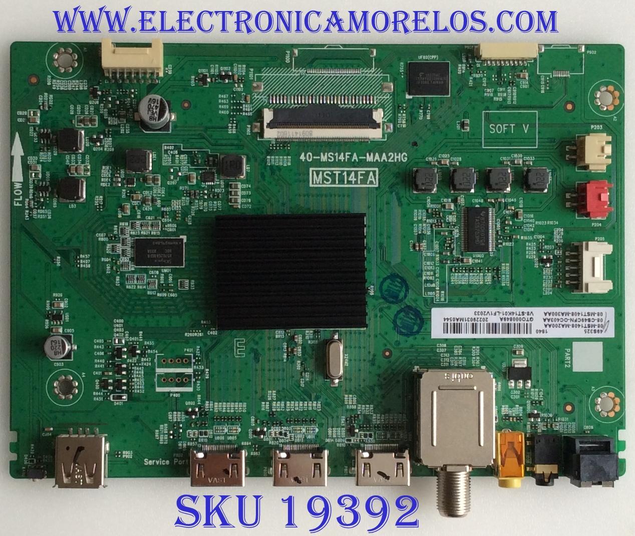 MAIN PARA TV TCL / NUMERO DE PARTE 08-CS49CFN-OC403AA / 08-MST1408-MA200AA / 08-MST1408-MA300AA / V8-ST14K01-LF1V2033 / GTO000849A / 40-MS14FA-MAA2HG / DISPLAY ST3151B01-1 / MODELO 49S325
