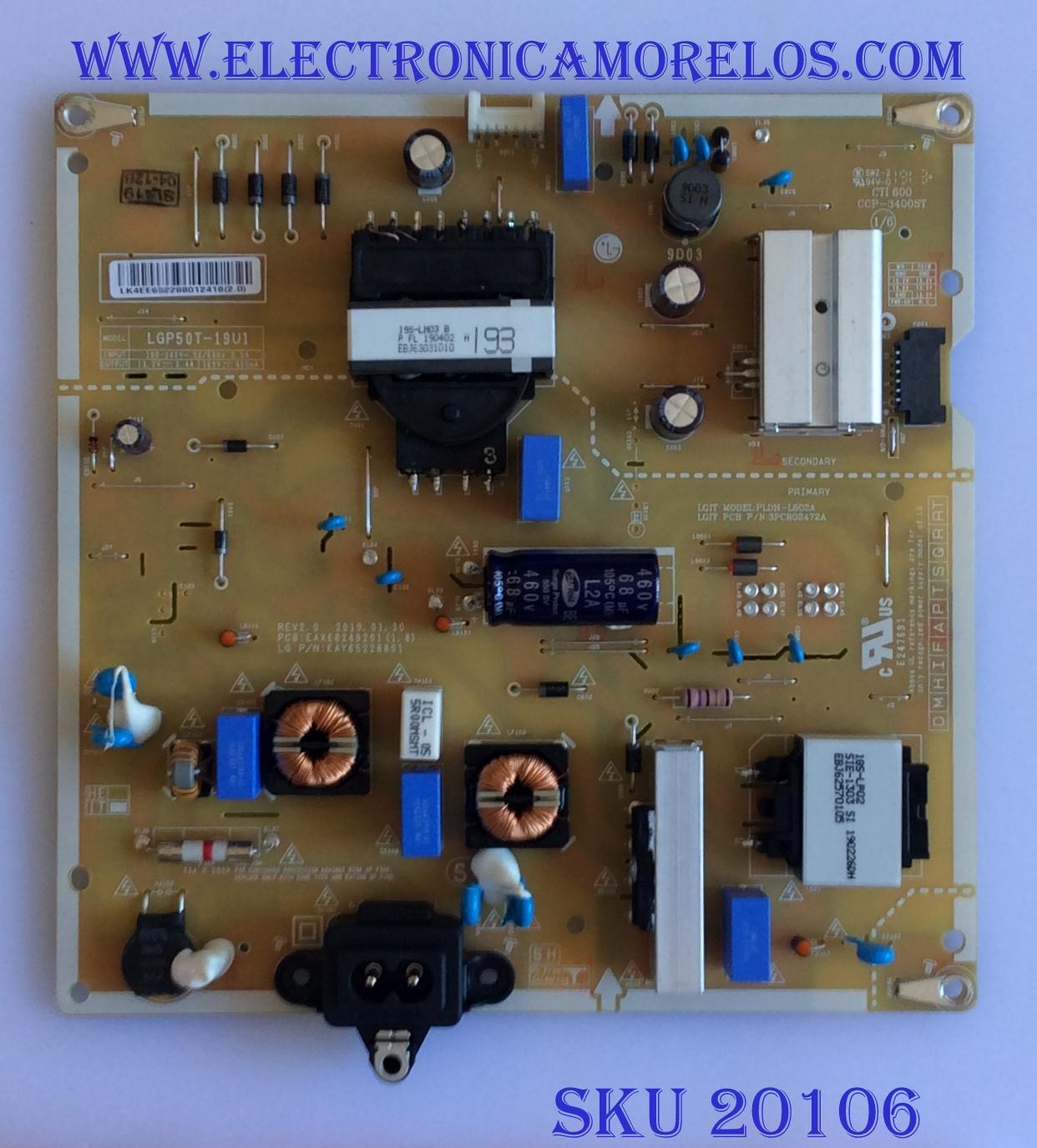 FUENTE DE PODER / LG / EAY65228801 / EAX68249201(1.8) / LGP50T-19U1 / MODELO 50UM7300AUE.BUSJLJM