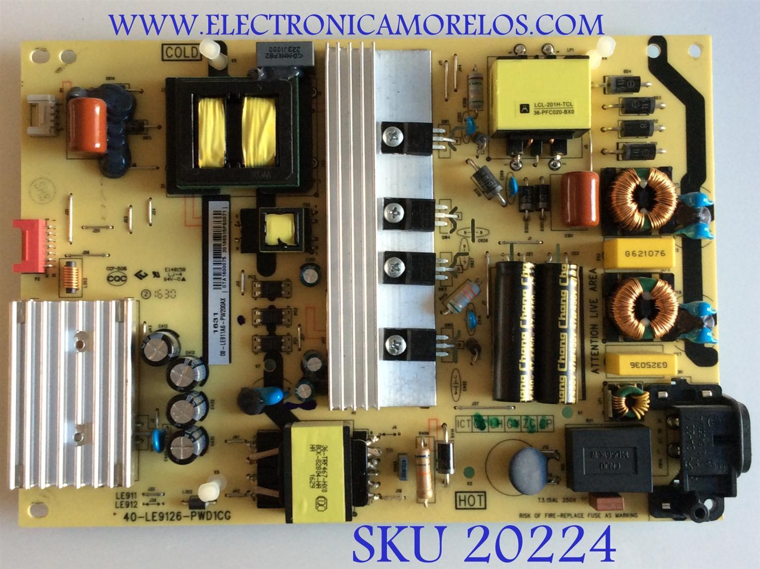 FUENTE DE PODER / TCL / 08-LE911A6-PW200AX / 40-LE9126-PWD1CG / 40-LE9126-PWC1CG / PANEL LVU430DND1L / MODELO 43UP130