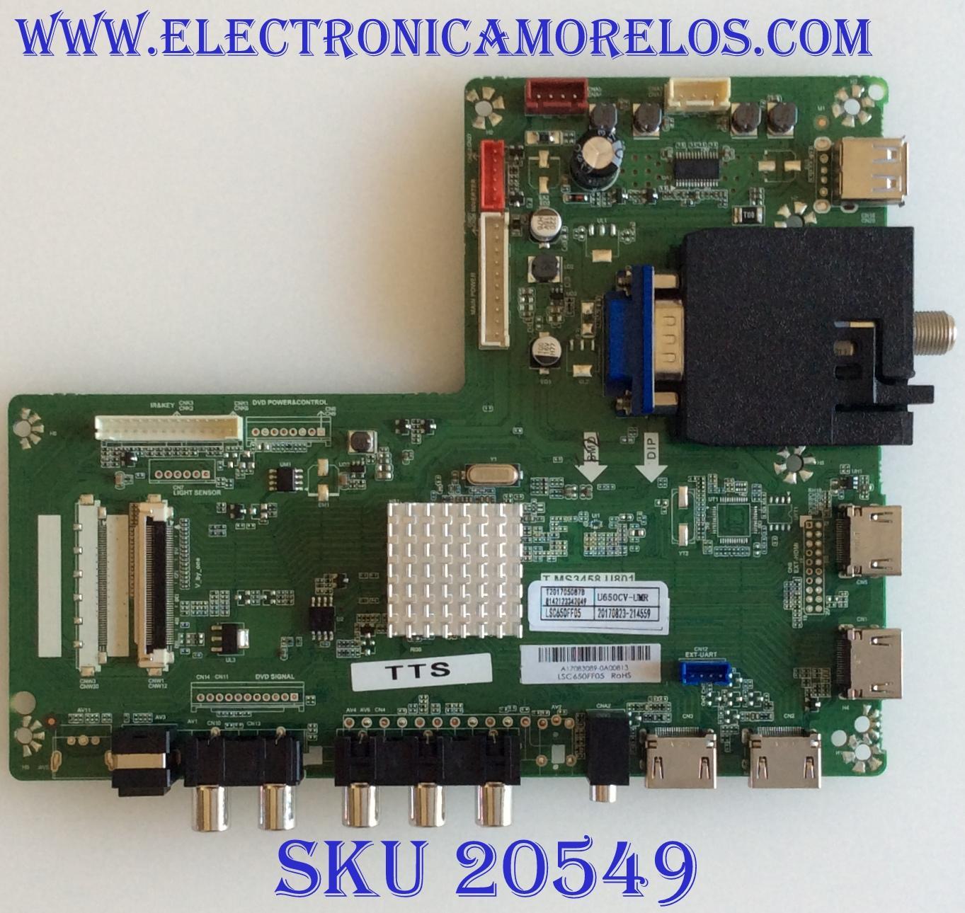 MAIN PARA TV SCEPTRE / NUMERO DE PARTE 8142123342049 / T.MS3458.U801 / 65_DLED_UHD_108-130V / LSC650FF05 / A17083089 / T2017080106A / U650CV-UMR / PANEL CN650CN7710 / DISPLAY LSC650FF05-W01 / MODELO V65 SXTV58DA / V65 U650CV-UMR