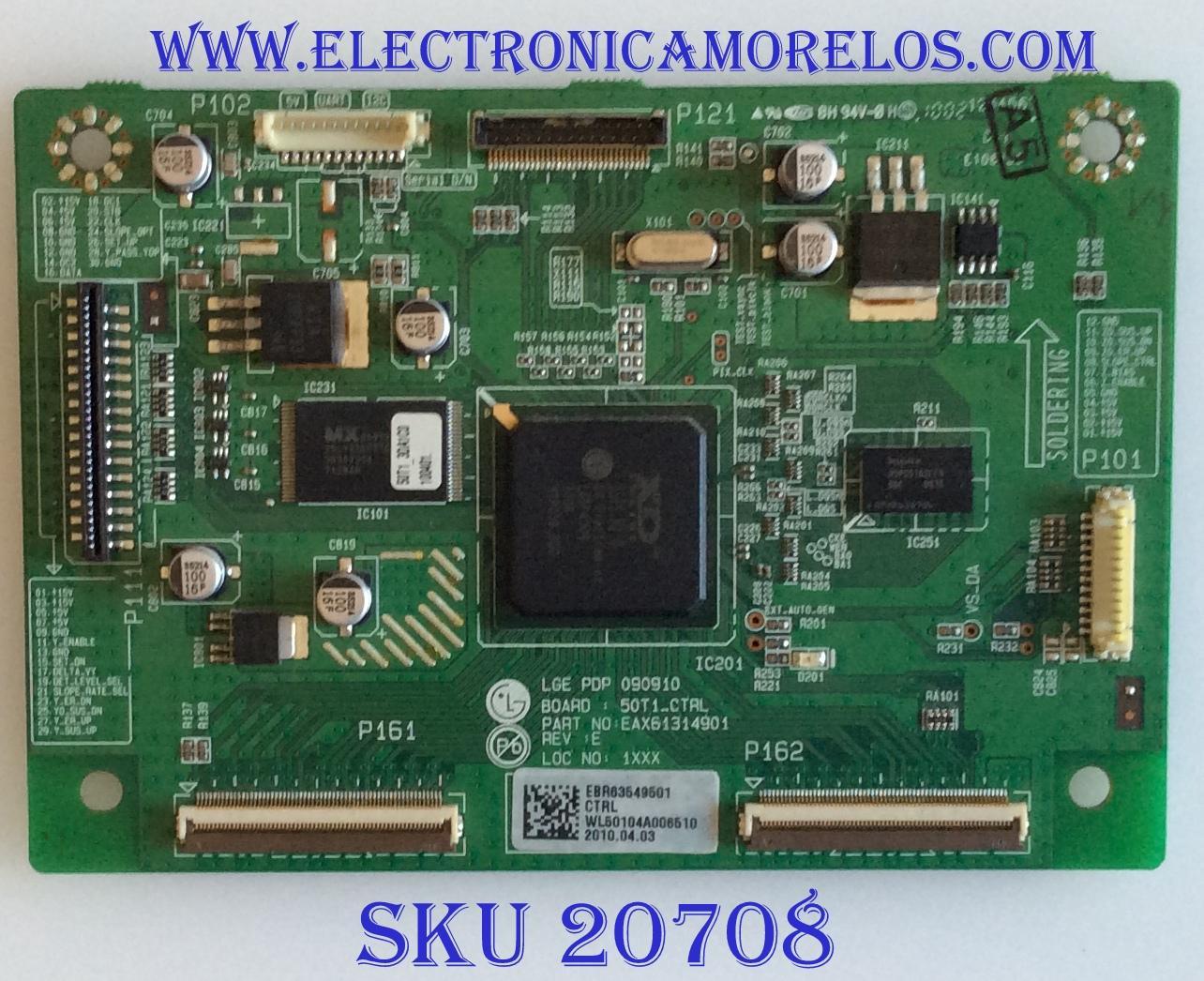 MAIN LOGIC LG / ZENITH / EBR63549501 / EAX61314901 / 50T1_CTRL /  PANEL PDP50T100000 / MODELOS 50PJ340-UC AUSLLHR / 50PJ350-UB AUSLLUR / 50PJ350C-UB AUSLLHR / Z50PJ240-UB AUSLZUR