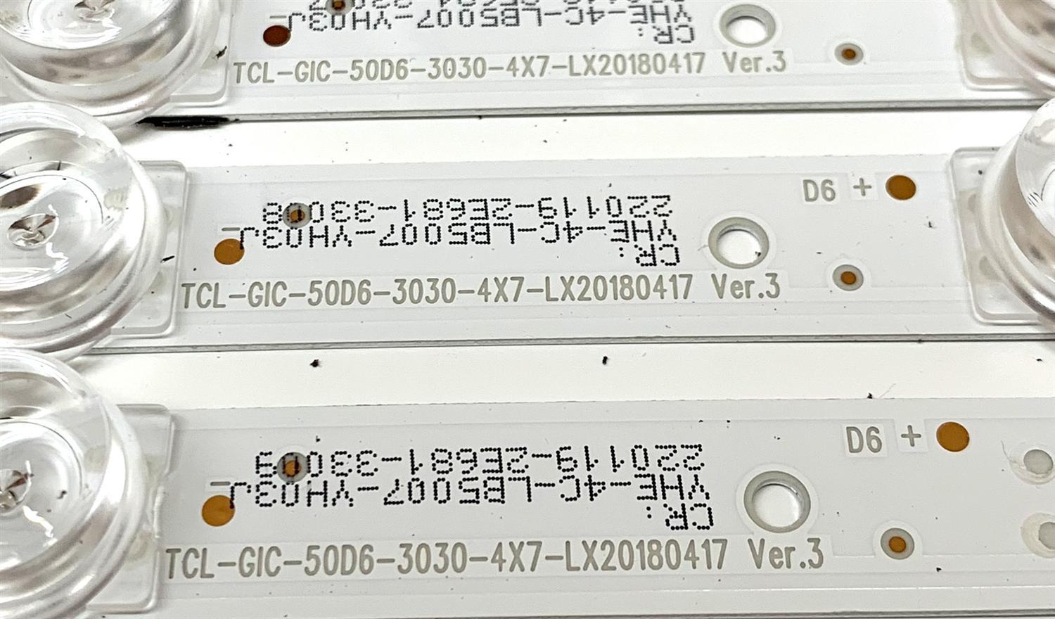 KIT DE LED'S PARA TV TCL (4 PIEZAS) / NUMERO DE PARTE 4C-LB5007-YH / YHE-4C-LB5007-YH03J / TCL-GIC-50D6-3030-4X7-LX20180417 / TCL-GC-50D6-3030-4X7-LX20180417 VER.3 / PANEL LVU500NDEL / V500DJ6-QE1 / MODELOS 50S421 / 50S423 TCAA - Imagen 2