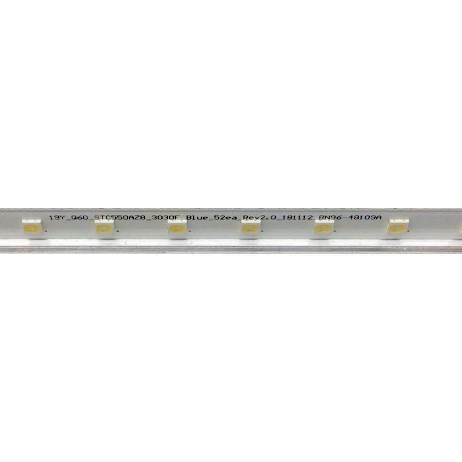 LED PARA TV SAMSUNG (1 PIEZA) / NUMERO DE PARTE BN96-48109A / STC550AZ8 / BN61-16156A / 19Y_Q60_STC550AZ8_3030F_BLUE_52EA_REV2.0_181112 BN96-48109A / E306084 / Y19 Q60 55'' / PANEL CY-RR055FGLV1H / MODELO QN55Q60RAFXZA FA01 / ((MEDIDAS 1.20M x 15CM)) - Imagen 3