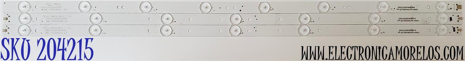 KIT DE LED'S PARA TV FURRION ((3 PIEZAS)) / NUMERO DE PARTE 6501L632000060 / 6501L632000050 / 3BL-T6324102-26 / 3BL-T6324102-12 / 2301032D900580 / 2301032D900570 / YF-QY3004HLFD-0001 / PANEL HK315LEDM-JH69H / DISPLAY PT320AT01-01 / MODELO FEHS32D9A