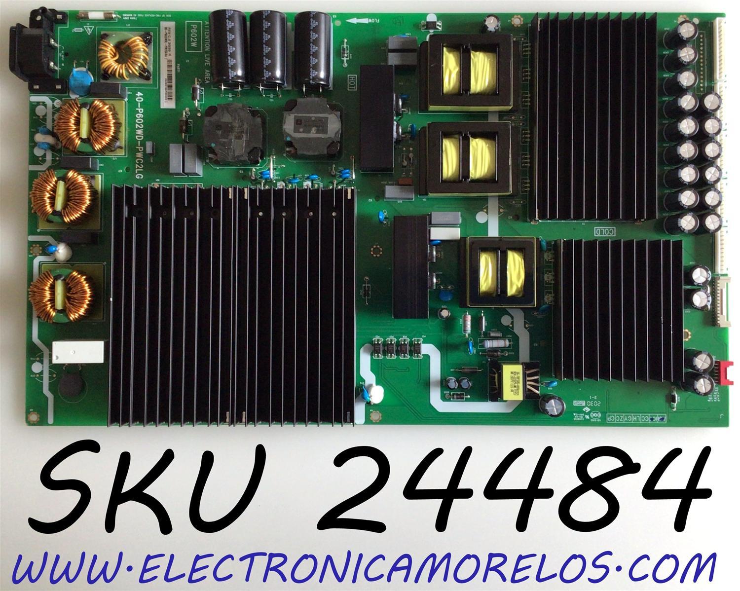 FUENTE DE PODER PARA TV TCL 4K QLED DOLBY VISION HDR SMART ROKU TV / NUMERO DE PARTE 08-P602W0L-PW250AA / 40-P602WD-PWC2LG / P602W / E148158 / PANEL LVU750NDHL  CD9W00 V1 / MODELO 75R635