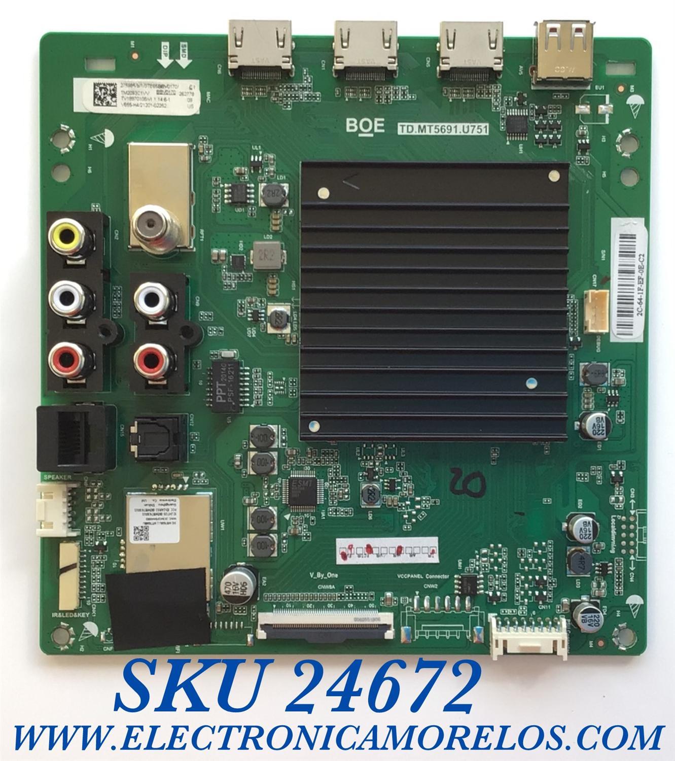 MAIN PARA TV VIZIO 4K HDR SMART TV / NUMERO DE PARTE 275985 / TD.MT5691.U751 / 21201-02252 / 262778 / TV18970108 / 2605J11B0 / E203640 / PANEL'S HV650QUB-F70 / TV18970114_V655-H4 / DISPLAY HV650QUB-F70 / MODELO V655-H4 / V655-H4 LBPFZZ