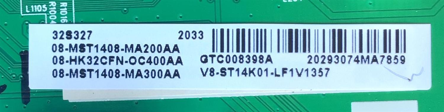 MAIN PARA TV TCL SMART / NUMERO DE PARTE 08-HK32CFN-OC400AA / 40-MS14FA-MAA2HG / MST14FA / V8-ST14K01-LF1V157 / 08-MST1408-MA200AA / 08-MST1408-MA300AA/ PANEL LVF320NDEL KJ9W00 / DISPLAY PT320CT01-3 VER.1.2 / MODELO 32S327 - Imagen 2