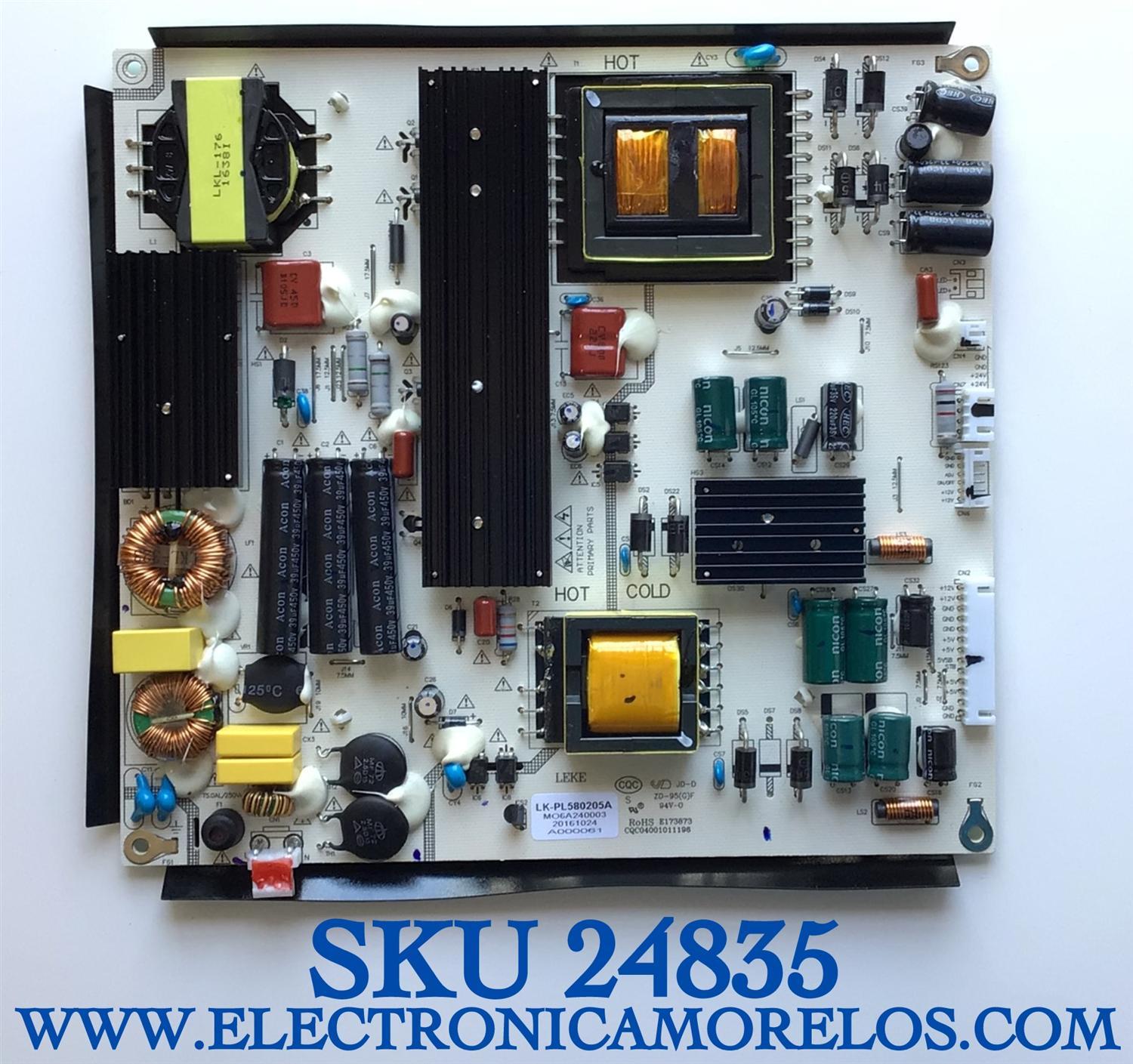 FUENTE DE PODER PARA TV KONCHRIS / NUMERO DE PARTE LK-PL580205A / CQC04001011196 / MO6A240003 / 20161024 / A000061 / PANEL LSC550FN18 / MODELO CME55N99