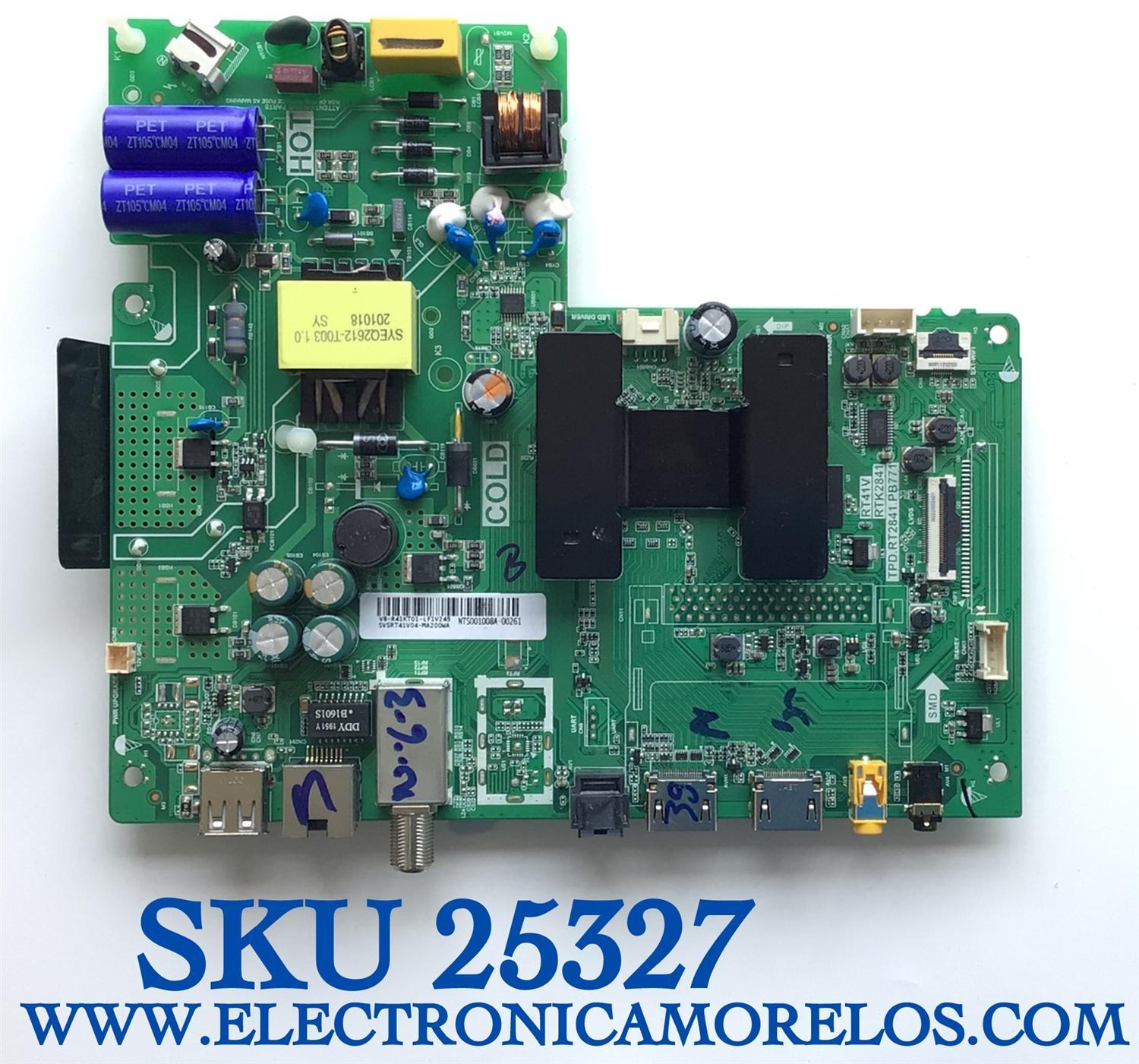 MAIN FUENTE PARA TV TCL / SVSRT41V04-MA200WA / RT41V / RTK2841 / TPD.RT2841.PB771 / V8-R41KT01-LF1V245 / NTS001008A-00261 /  MODELOS 32A321 / 32A323 /    ES CHINA Y ES UTILIZADA EN DIFERENTES MARCAS Y MODELOS / ENTRAR A DESCRIPCIÓN DEL PRODUCTO 