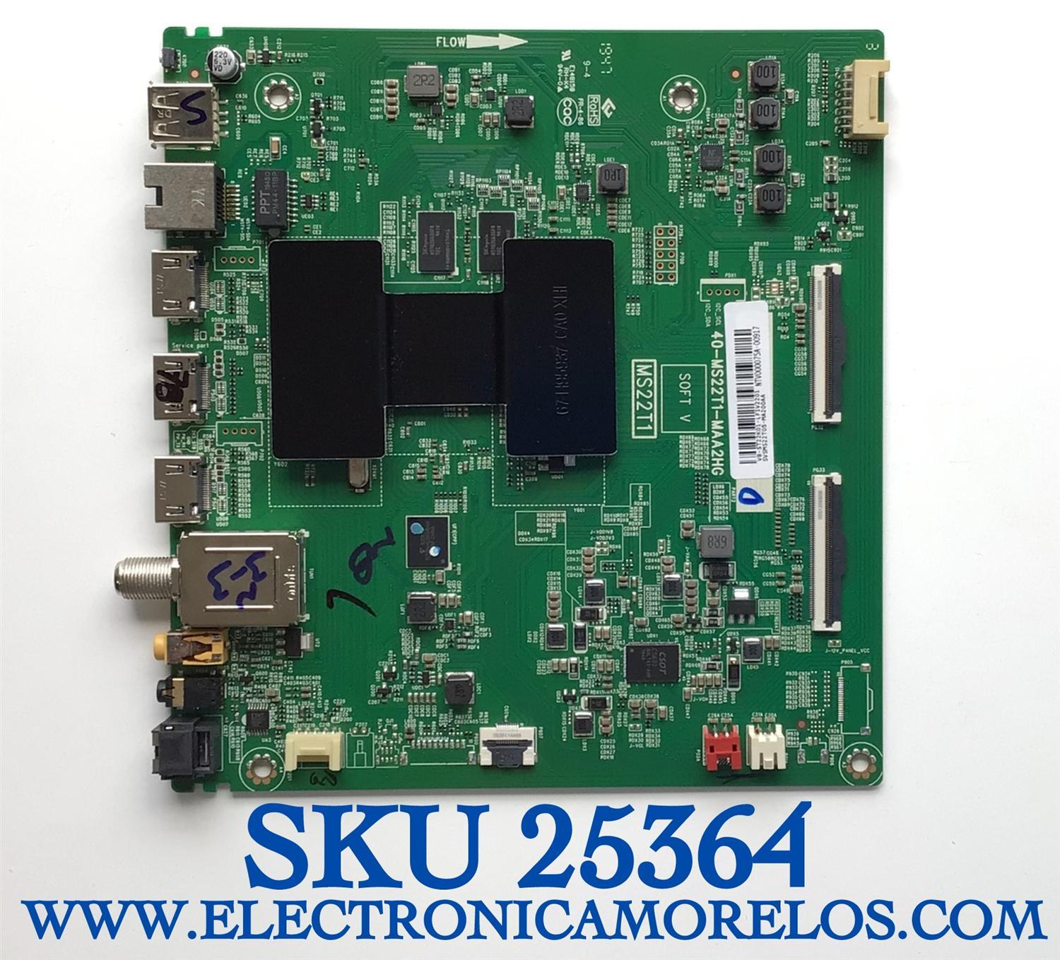 MAIN PARA TV TCL / NUMERO DE PARTE  SVSMS22T05-MA200AA / 40-MS22T1-MAA2HG / MS22T1 / V8-ST22K01-LF1V2201 / NTV000075A-00917 /  MODELO 43S425 / UTILIZADA EN DIFERENTES MARCAS Y MODELOS / ENTRAR A DESCRIPCIÓN DEL PRODUCTO 