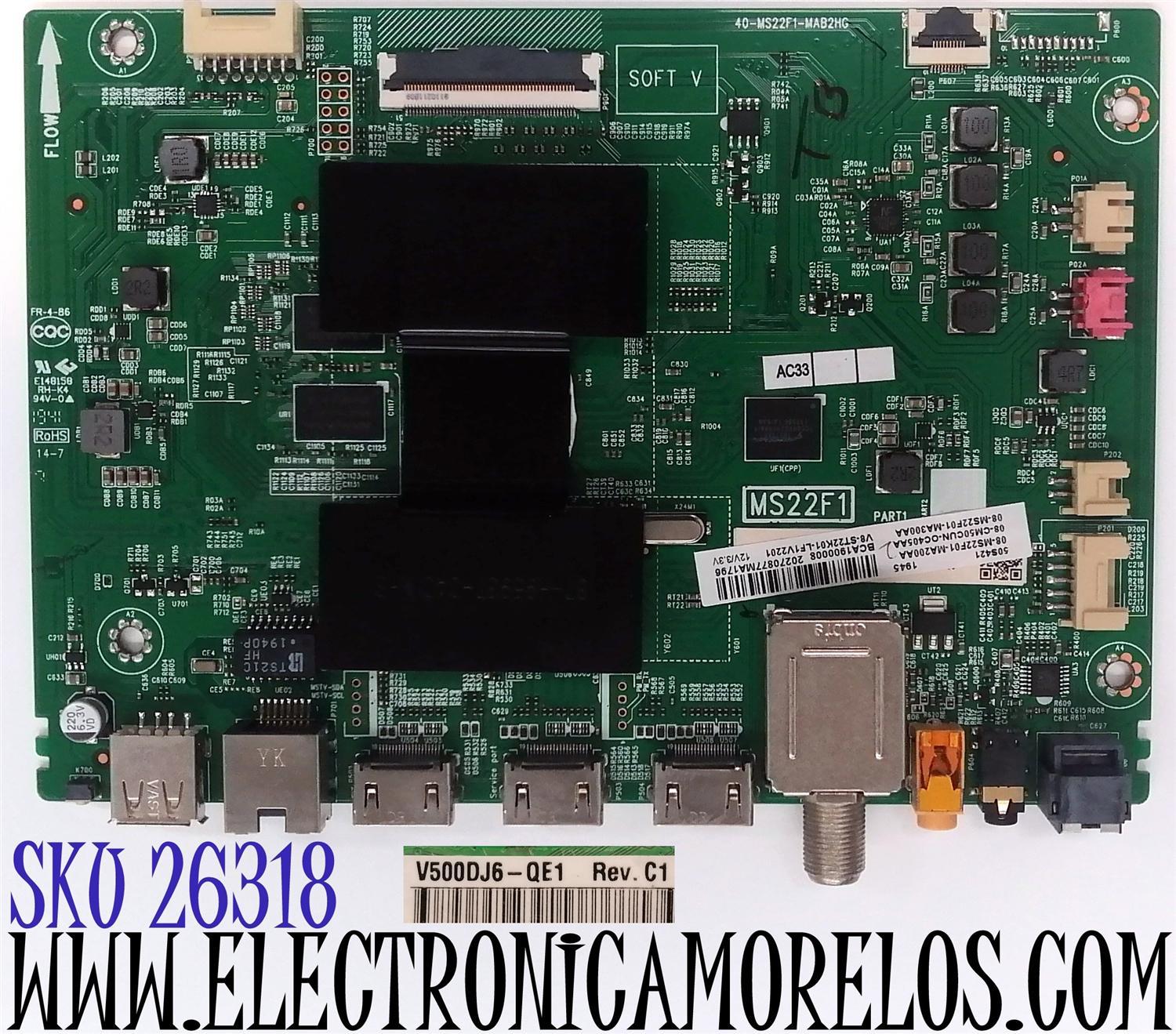 MAIN PARA TV TCL 4K·UHD·HDR ((ROKU TV)) / NUMERO DE PARTE 08-CM50CUN-OC405AA / 40-MS22F1-MAB2HG / MS22F1 / 08-MS22F01-MA200AA / 08-MS22F01-MA300AA / V8-ST22K01-LF1V2 / DISPLAY V500DJ6-QE1 REV.C1 / MODELO 50S421