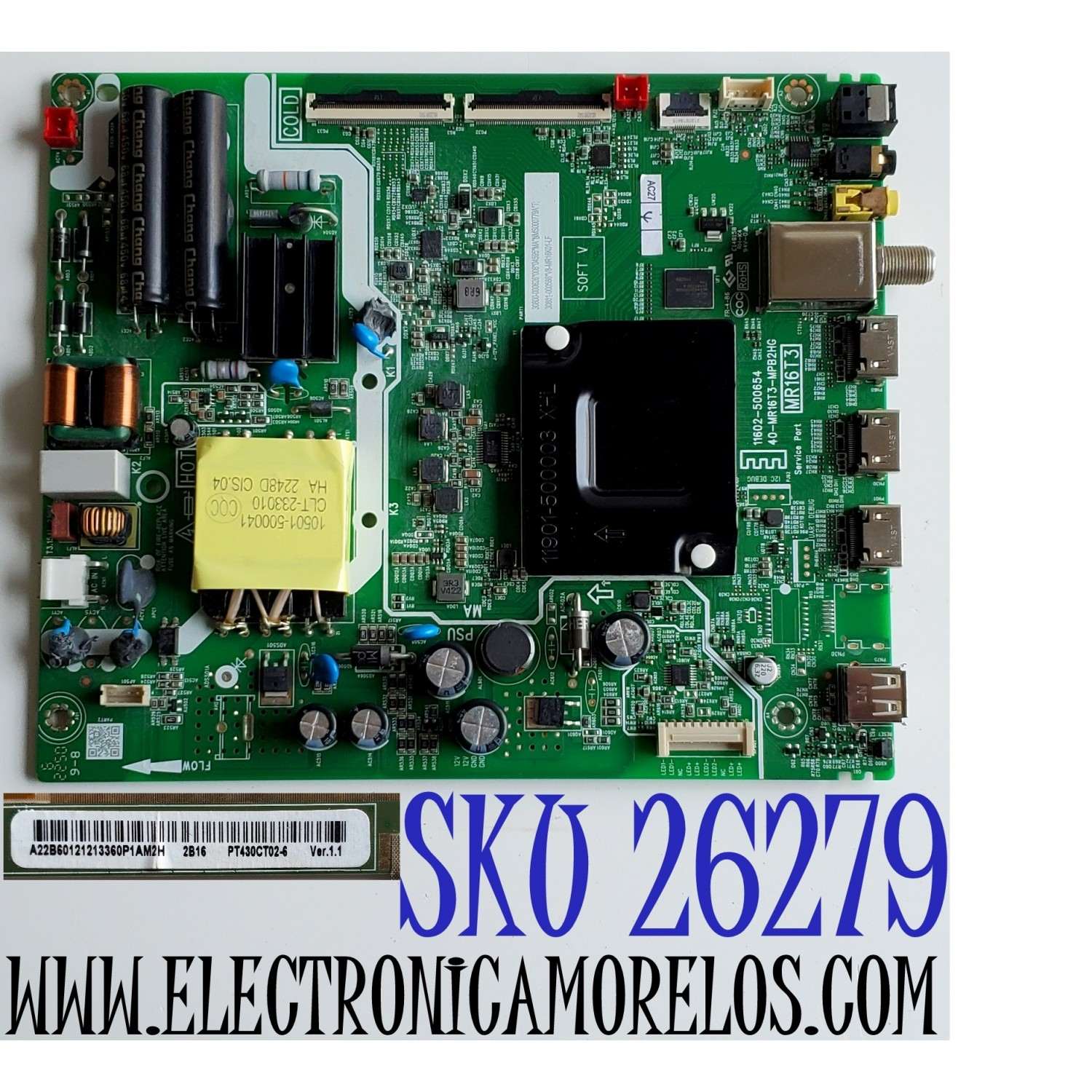 MAIN FUENTE ((COMBO)) PARA TV TCL / NUMERO DE PARTE 30800-000626 / 30801-000586 / 40-MR16T3-MPB2HG / 11602-500654 / MR16T3 / V8-MR16K01-LF / DISPLAY PT430CT02-4 VER.1.1 / MODELO 43S351