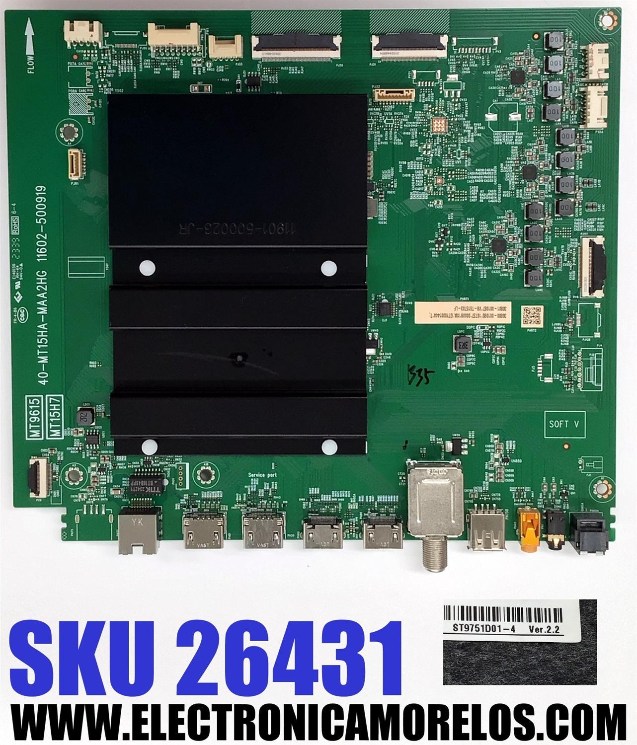 MAIN PARA TV TCL 4K·UHD·HDR ((GOOGLE TV)) / NUMERO DE PARTE 30800-001095 / 30801-001087 / 40-MT15HA-MAA2HG / 11602-500919 / MT9615 / MT15H7 / V8-T615T03-LF / PANEL LVU980NDJL CD9W18 V1 / DISPLAY ST9751D01-4 VER.2.2 / MODELO 98S550G