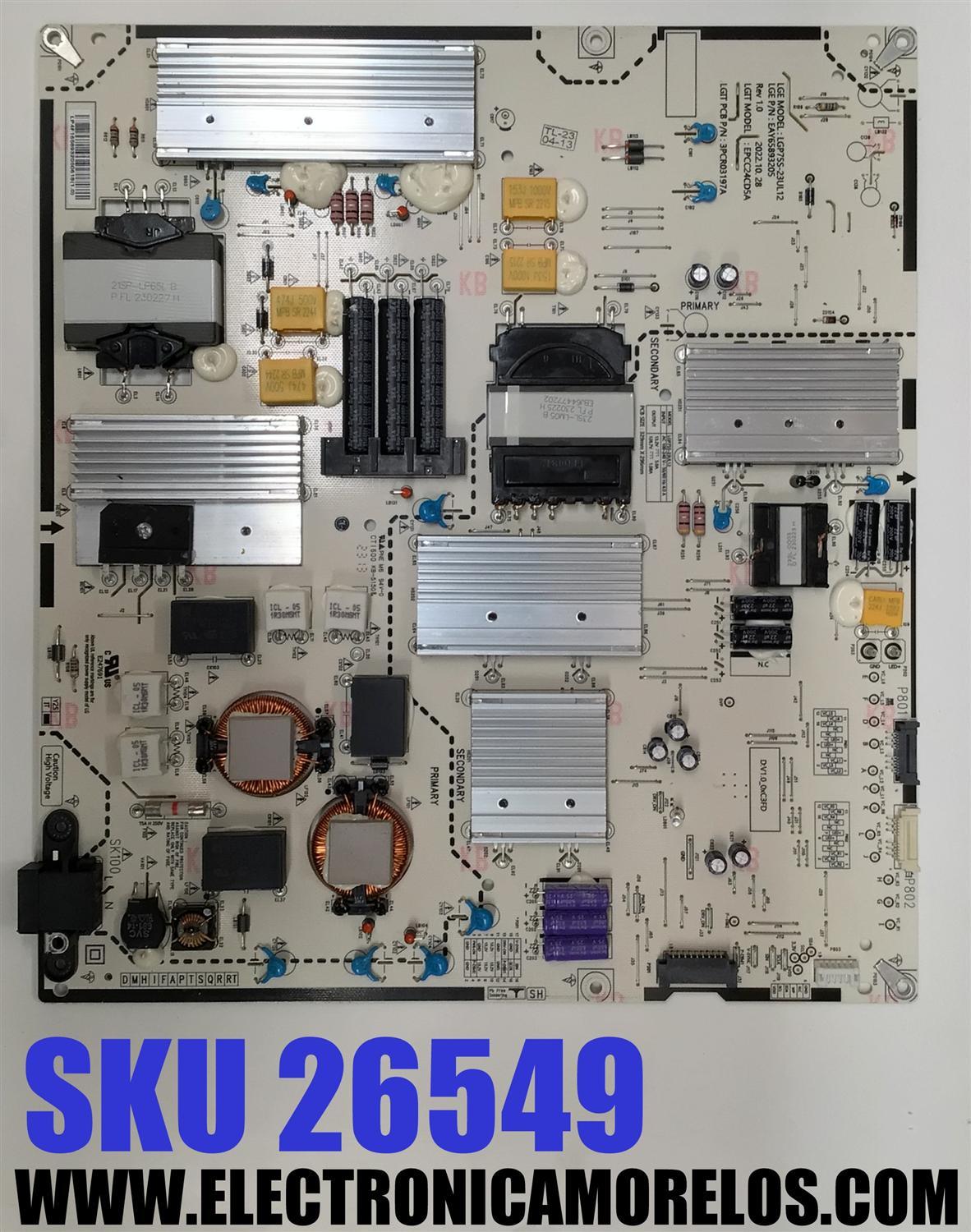 FUENTE DE PODER ORIGINAL PARA TV LG / NUMERO DE PARTE EAY65893205 / 3PCR03197A / EPCC24CD5A / 65893205 / LGP75S-23UL12 / PANEL NC750EQH-ABMH1 / DISPLAY HV750QUB-E7F / MODELO 75QNED80ARA / 75QNED80ARA.BUSFLKR