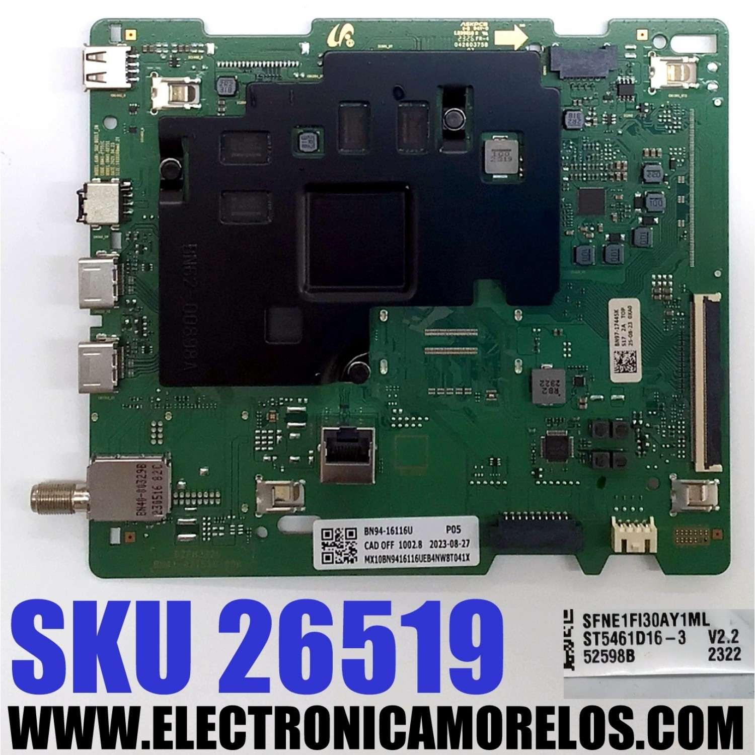 MAIN ORIGINAL PARA TV SAMSUNG 4K UHD HDR SMART TV / NUMERO DE PARTE BN94-16116U / BN41-02751C / BN97-17445K / BN9416116U / DZFH2326 / BN41-02751C-000 / PANEL CY-BT055HGHVLH / DISPLAY ST5461D16-3 V2.2 / BN96-52598B / MODELO UN55TU690 / UN55TU690TFXZA C427