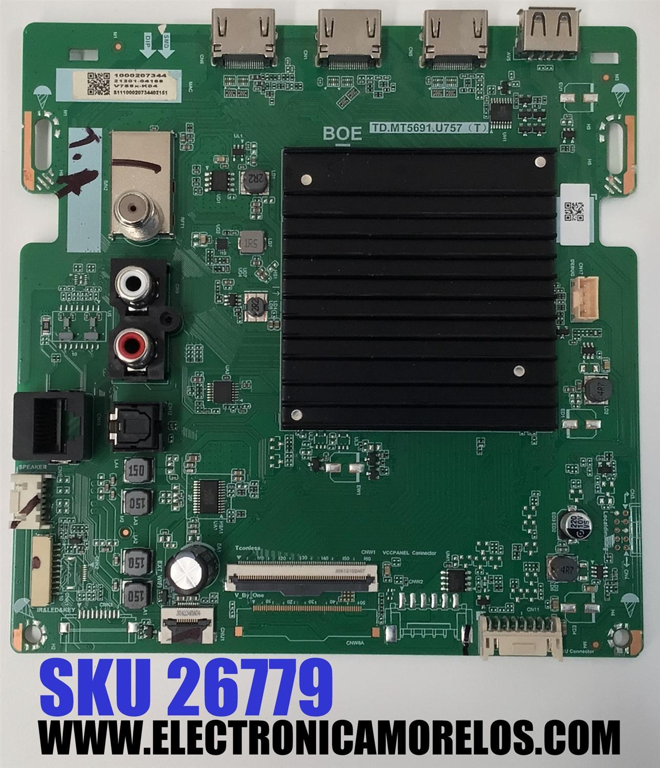 MAIN PARA TV VIZIO 4K·UHD·HDR· ((SMART CAST)) / NUMERO DE PARTE 21201-04168 / TD.MT5691.U757 / TD.MT5691.U757 (T) / 1000207344 / S11100020734402151 / PANEL BOEI750WQ1 / DISPLAY HV750QUB-F91 / MODELO V755X-K04 / V755X-K04 LBSFR5BZ