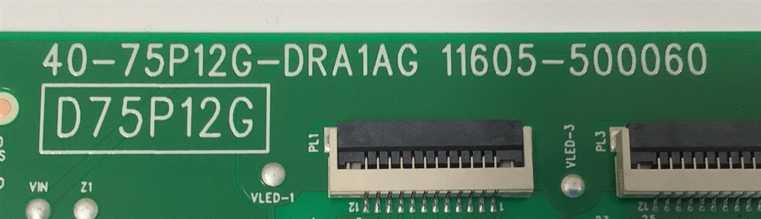 LED DRIVER PARA TV TCL / NUMERO DE PARTE 30835-000084 / 40-75P12G-DRA1AG / 11605-500060 / D75P12G / V8-M75P12H-LCF11VA / PANEL  LVU750NDJL / DISPLAY ST7461D05-3 VER.2.1 / MODELO 75Q750G - Imagen 3