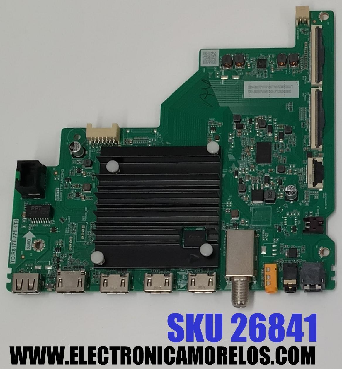 MAIN PARA TV TCL 4K·UHD·HDR ((ROKU TV)) / NUMERO DE PARTE 30904-000275 / TD.R817T.771 (T) / 40-MR17TF-MAC2HG / MR17TF / 30101-000291 / V8-MR17K01-LF / PANEL LVU550NDAL / DISPLAY PT550GT09-1 VER.1.0 / MODELO 55S451