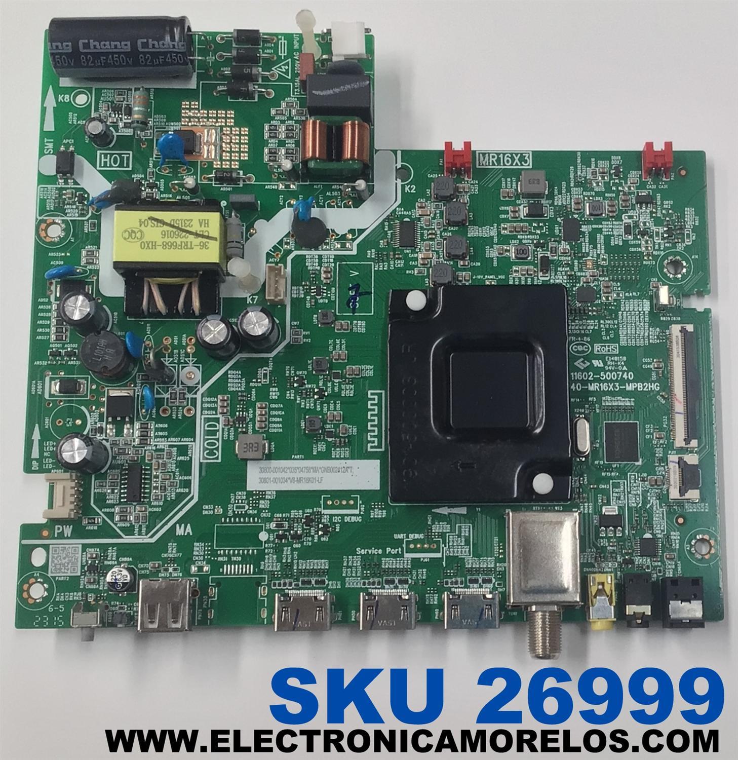 MAIN FUENTE COMBO ORIGINAL PARA TV TCL HD ROKU TV / NUMERO DE PARTE 30800-001042 / 40-MR16X3-MPB2HG / 11602-500740 / MR16X3 / 30801-001034 / V8-MR16K01-LF / PANEL LVW320NDEL / DISPLAY V320BJ9-Q01 REV.C1 / MODELO 32S331