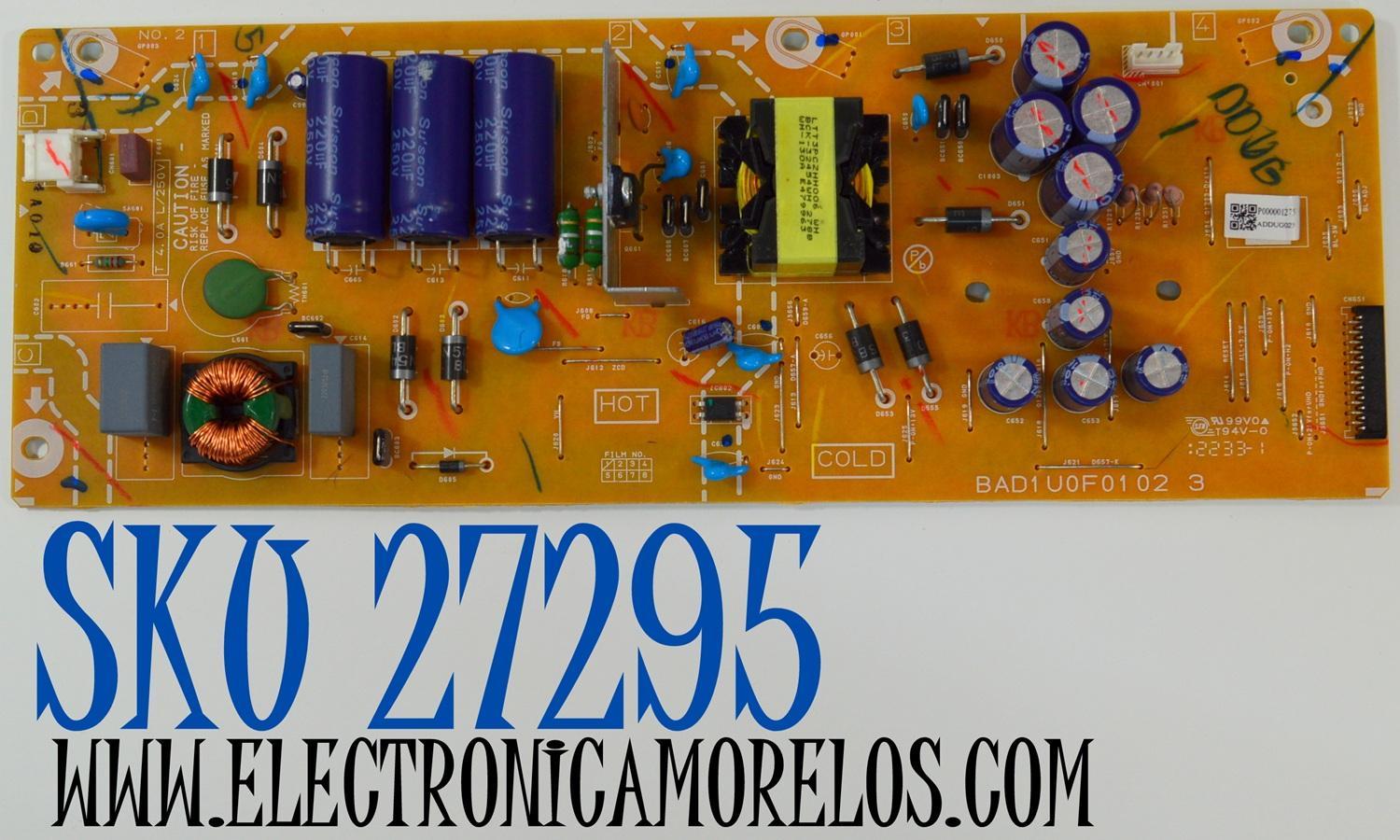 FUENTE DE PODER ORIGINAL PARA TV PHILIPS / NUMERO DE PARTE ADDUG023 / BAD1U0F01 02 3 / BAD1U0F01023 / P000001275 / PANEL UCFU0XT-G068 / CC500PV7D VER.02 / MODELO 50PFL4756/F7
