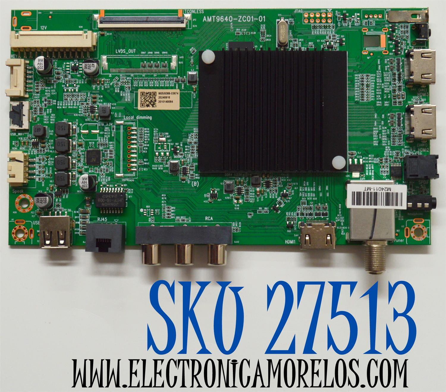 MAIN ORIGINAL PARA TV ONN 4K UHD HDR ROKU TV / NUMERO DE PARTE 515CT9640M05 / AMT9640-ZC01-01 / M05/9369-03674 / 2010140084 / M24011-MT / DISPLAY JE695R3HD2L / MODELO 100012588 70"