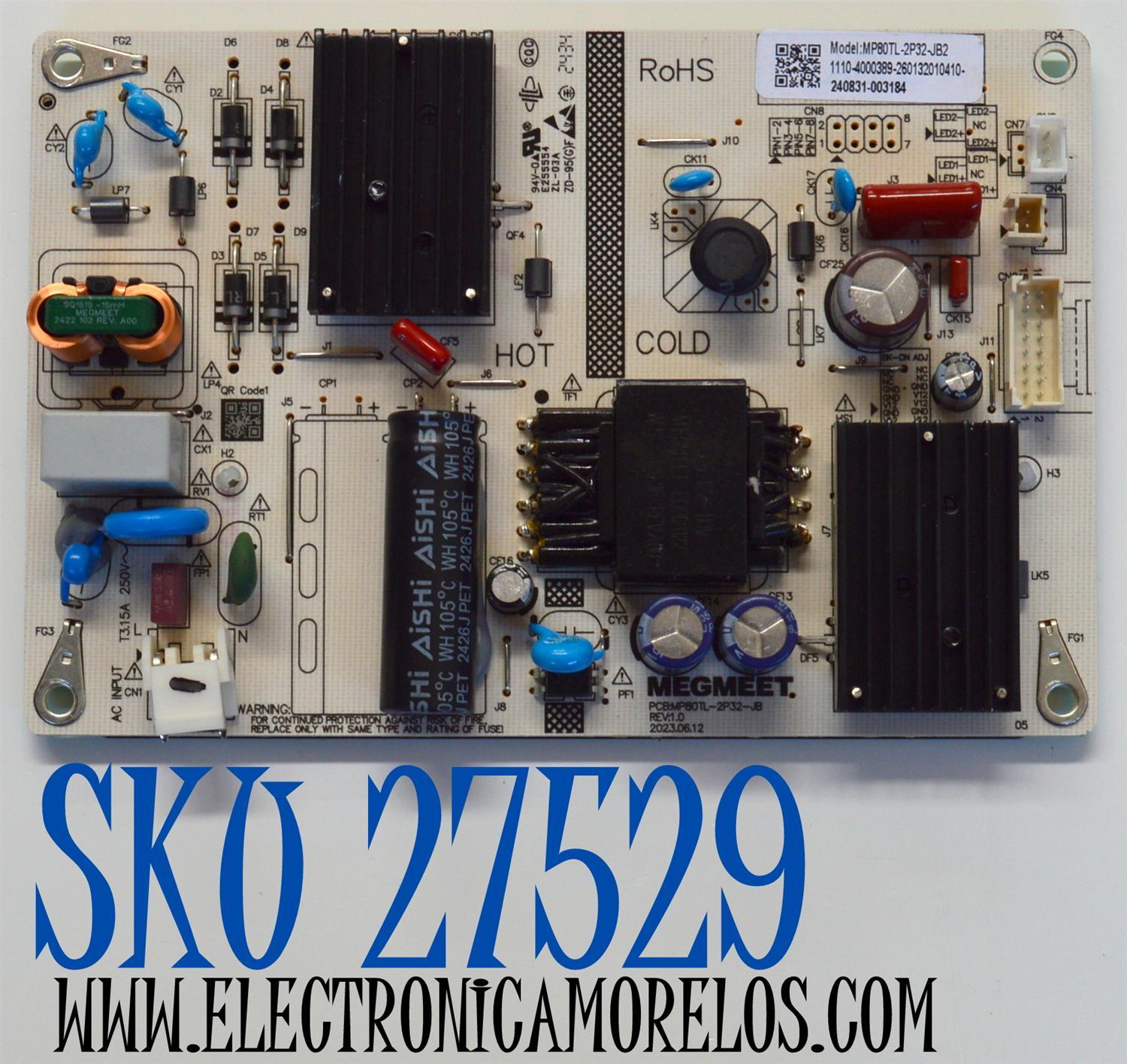 FUENTE DE PODER ORIGINAL PARA TV WESTINGHOUSE / NUMERO DE PARTE 260132010410 / MP80TL-2P32-JB / MP80TL-2P32-JB2 / 1110-4000389 / 240831-003184 / PANEL HK430WLEDM-JHYYH / DISPLAY PT430GT03-1 VER.1.0 / MODELO WR43UT4212