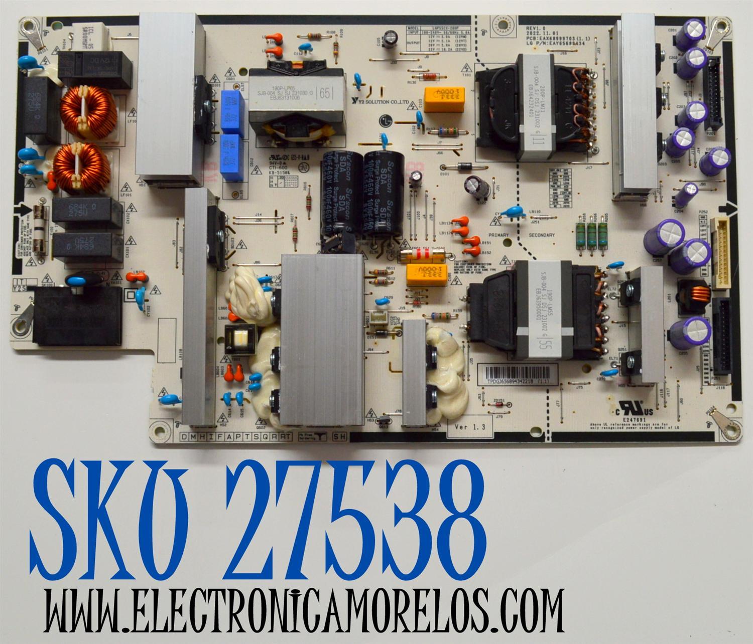FUENTE DE PODER ORIGINAL PARA TV LG / NUMERO DE PARTE EAY65689434 / EAX68999703 / EAX68999703(1.1) / 65689434 / PANEL AC550AQL / MODELO OLED55B4PUA / OLED55B4PUA.DUSQLJR / OLED55B3AUA.DUSQLJR