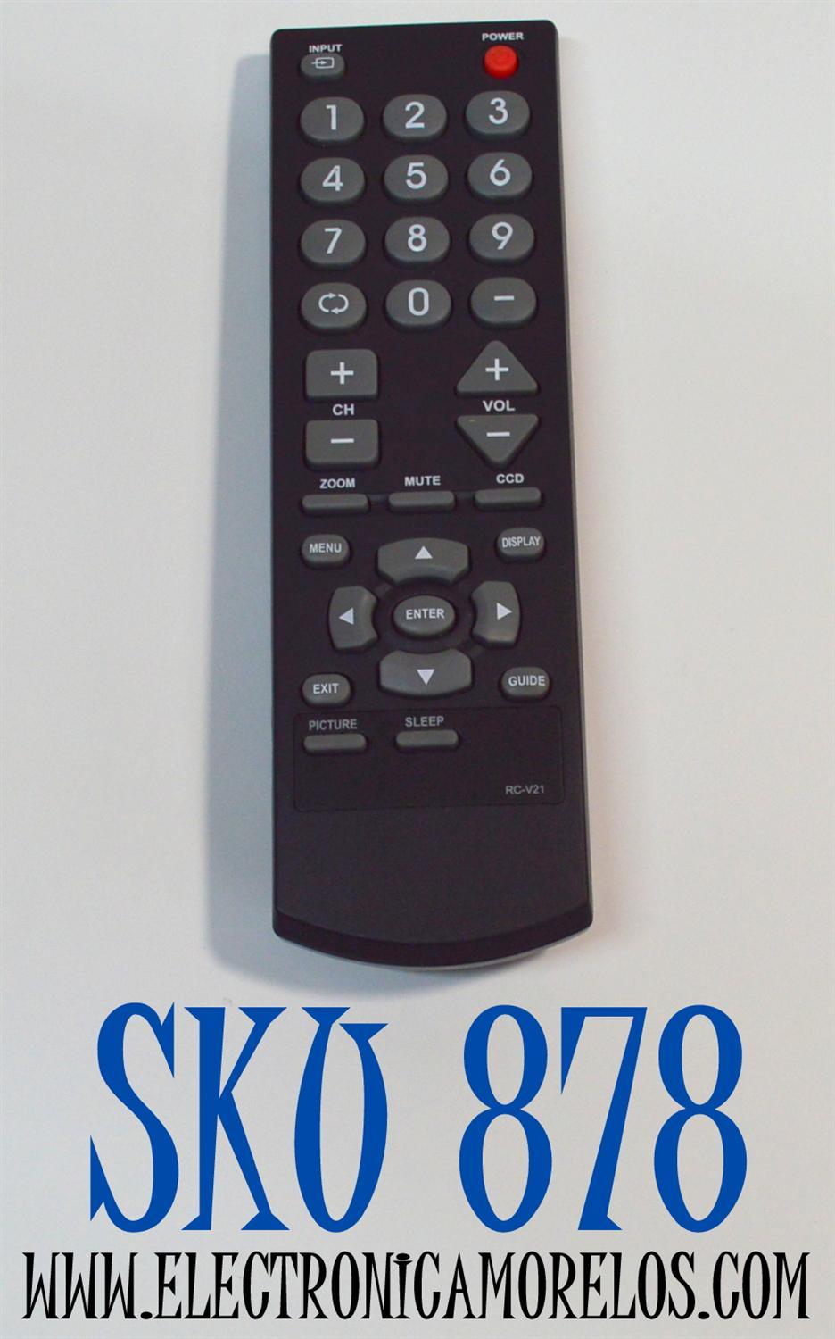 CONTROL REMOTO PARA TV INSIGNIA / DYNEX / NUMERO DE PARTE RC-V21 / HOF36B2 / HOF07C308GPD2 / RC-V21-0A / RC-V21-0B / RC-V21-0C / MODELO NSF20TV / NSF24TV / NSF27TV / NSLCD22 / DX-R20TV / DX-R20 / DX-R24TV / DXR20TV / DXR20 / DXR24TV