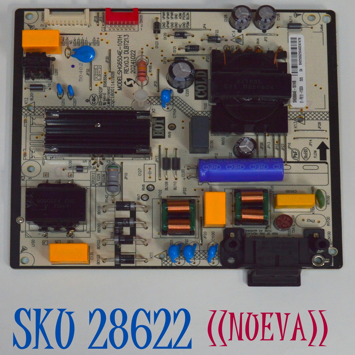 FUENTE DE PODER ORIGINAL NUEVA PARA TV INSIGNIA / NUMERO DE PARTE 81-PBE151-H150004 / SHG6504E-101H / DLBT213 / SHG6504E-101HB / CQC16001141928 / MODELO NS-65F501NA26