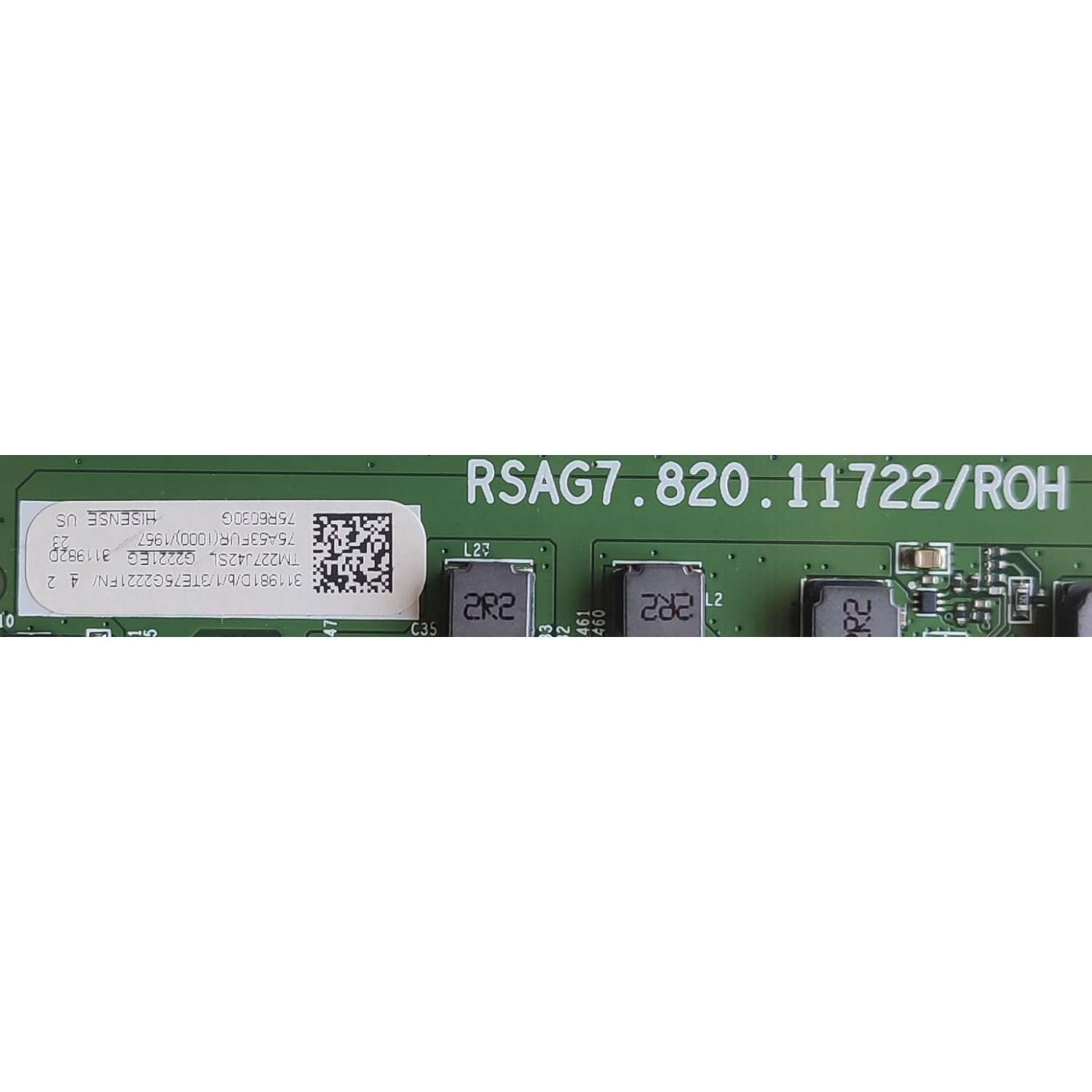 KIT DE TARJETAS PARA HISENSE·ROKU TV / MAIN 311981 / RSAG7.820.11722/ROH / 311982 / 75A53FUR / T-CON 308271 / RSAG7.820.12014/ROH / 313063 / FUENTE 318214 / RSAG7.820.10689/ROH / PANEL HD750Y1U72-TBL2K2 / MODELO 75R6030G / 75R6E4 75A53FUR - Imagen 3