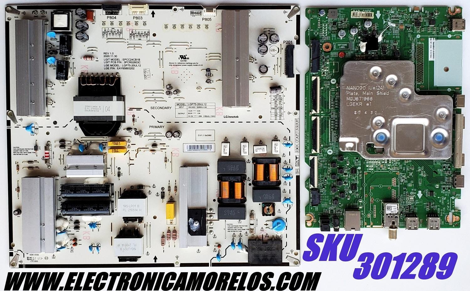 KIT DE TARJETAS PARA TV LG NANOCELL 4K·UHD·HDR / MAIN EBT66665901 / EAX69462005 / 66665901 / FUENTE EAY65893202 / LGP75-20UL12 / 65893202 / EPCC24CB1B / 3PCR02803C / PANEL NC750EQH-ABKH1 / DISPLAY HV750QUB-E7D / MODELO 75NANO85APA / 75NANO85APA.BUSFLKR