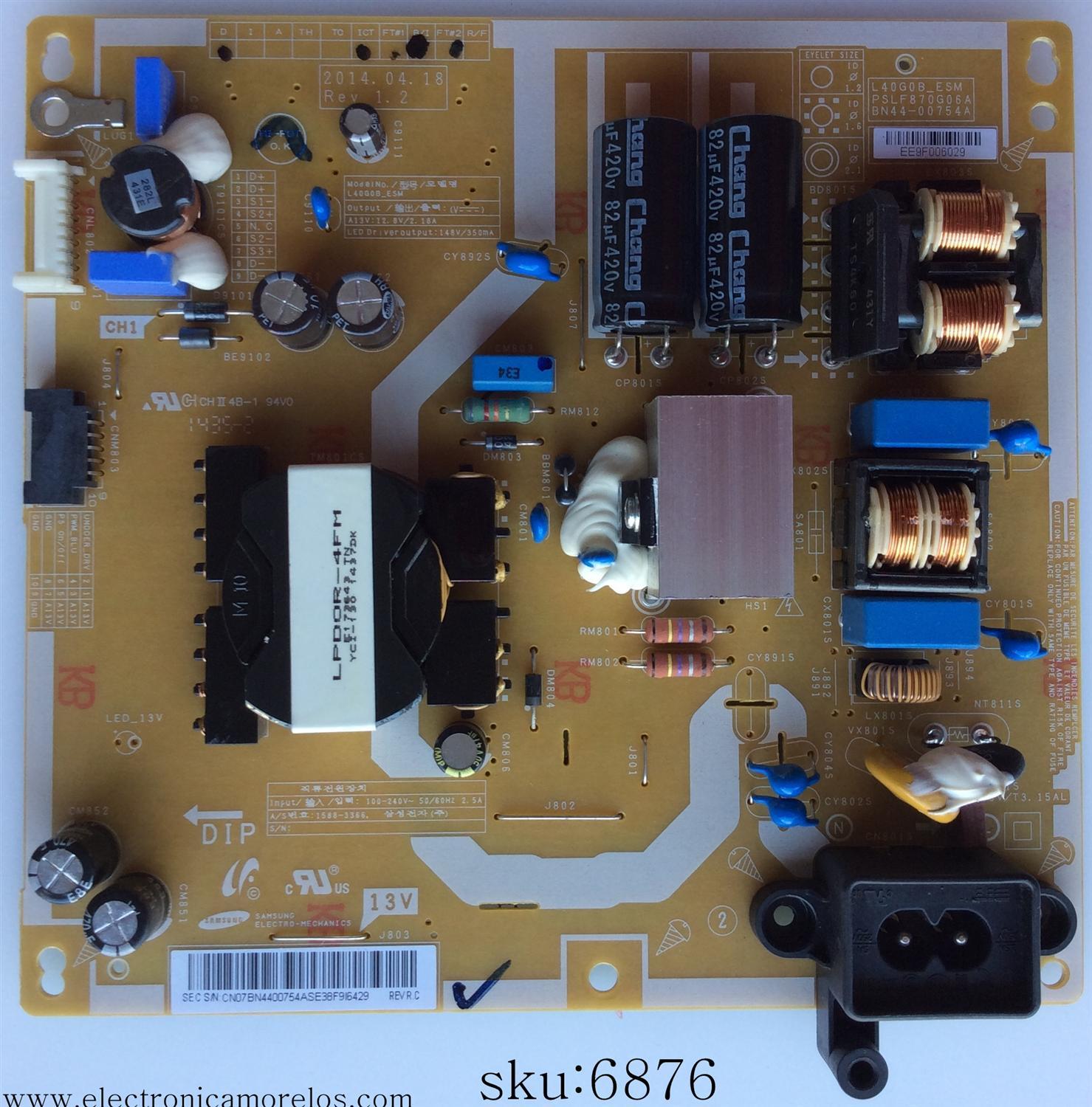 FUENTE DE PODER PARA TV SAMSUNG / NUMERO DE PARTE BN4400754A / BN44-00754A / PSLF870G06A / MODELOS UN40H4005 / UN40H4200 / UN40H5153 / UN40H5103 / UN40H5100 / HG40AD450 / HG40AD470 / HG40ED450 / UE40H5203 / UE40H4205 / MAS MODELOS EN DESCRIPCIÓN