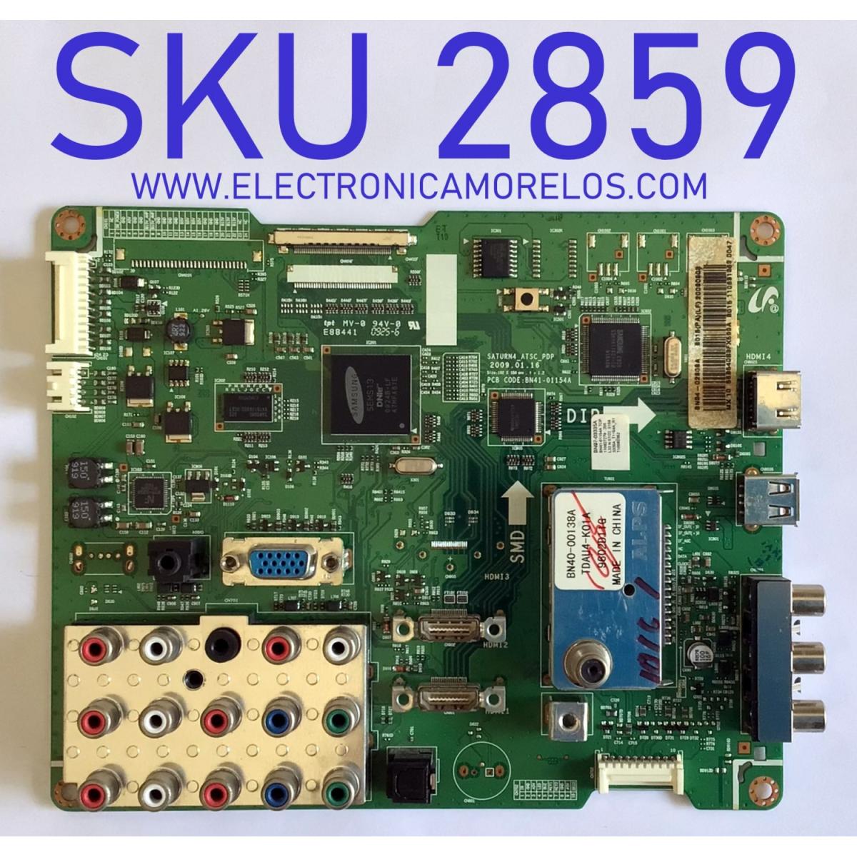 MAIN PARA TV SAMSUNG / NUMERO DE PARTE BN94-02808A / BN41-01154B / BN97-03335A / PARTE SUSTITUTA BN96-12482A / PANEL S58FH-YB03 / S58FH-YD01 / MODELOS PN58B540S3FXZC / PN58B540S3FXZA K601