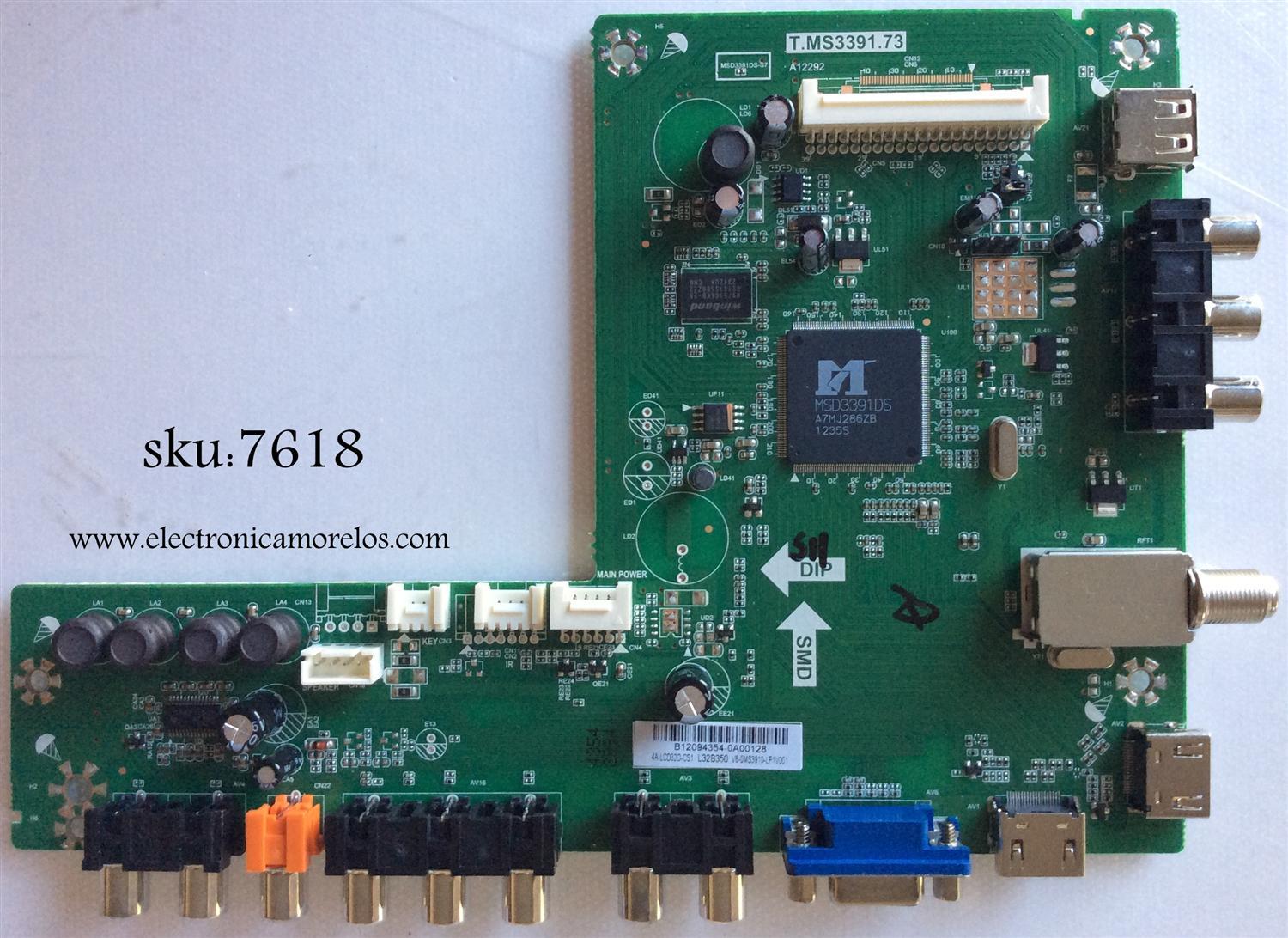 MAIN PARA TV  EKT  NUMERO DE PARTE 4A-LCD320-CS1 / B12094354 / T.MS3391.73 / V8-0MS3910-LF1V001 / MODELO LEKT32B350	