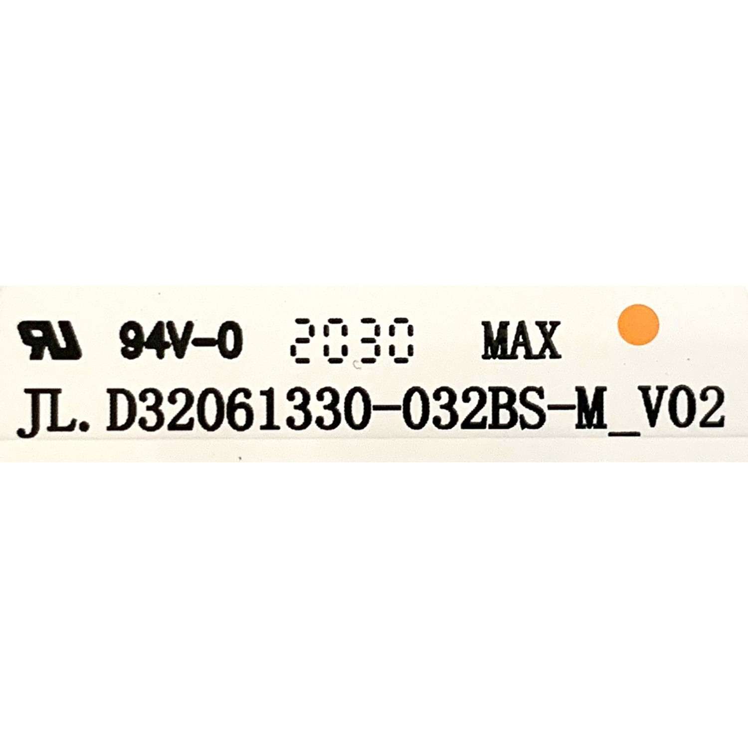 KIT DE LED'S PARA TV ELEMENT (2 PIEZAS) / NUMERO DE PARTE JL.D32061330-032BS-M / JL.D32061330-032BS-M_V02 / 230101011210 / 20AH530 / MODELOS ELST3216H / ELST3216H K8Q0M - Imagen 3